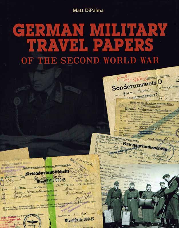 GERMAN MILITARY TRAVEL PAPERS OF THE SECOND WORLD WAR