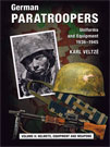 GERMAN PARATROOPERS. HELMETS EQUIPMENT AND WEAPONS. VOL 2