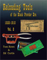 RELOADING TOOLS OF THE BLACK POWDER ERA. VOL.2